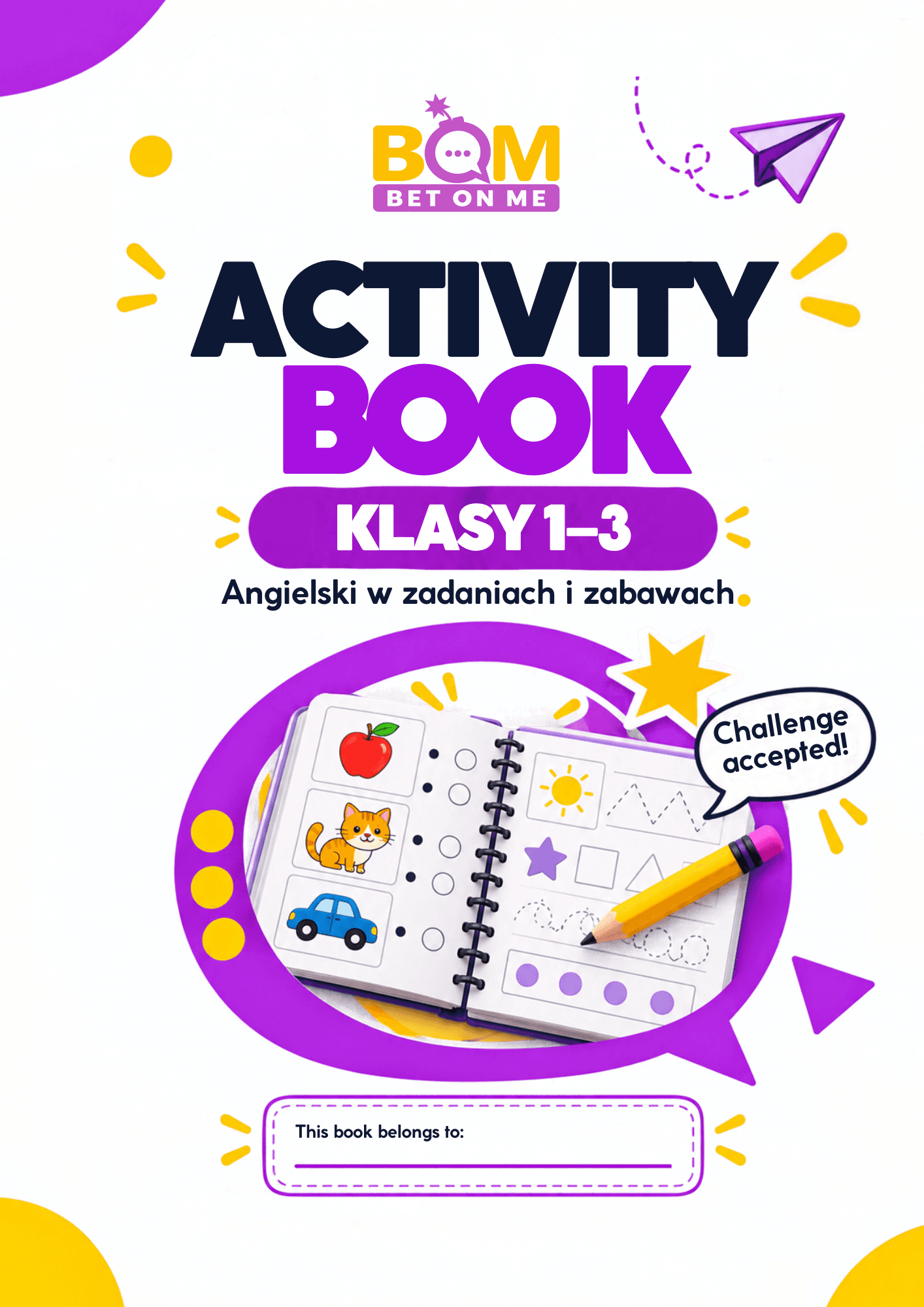 Activity Book: Grades 1-3 – nauka angielskiego przez gry i zabawy